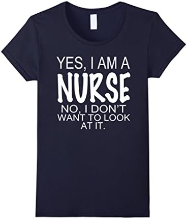 Women's I Am A Nurse - I Don't Want To Look At It XL Navy