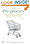 The Grocers: The Rise and Rise of the Supermarket Chains