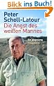 Die Angst des wei�en Mannes: Ein Abgesang