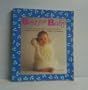 Best for Baby: A Selective Consumer's Guide to Products and Services from Infancy to Preschool
