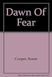 Dawn of fear