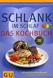 Produkt-Bild: GU Schlank im Schlaf - Das Kochbuch - Helmut Gillessen