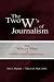 Books : The Two W's of Journalism: The Why and What of Public Affairs Reporting (Lea's Communication Series)