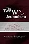 The Two W's of Journalism: The Why and What of Public Affairs Reporting (Lea's Communication)
