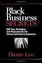Black Business Secrets: 500 Tips, Strategies, and Resources for African American Entrepreneurs