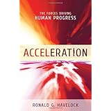 Acceleration: The Forces Driving Human Progress