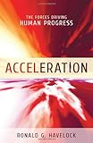 Image of Acceleration: The Forces Driving Human Progress