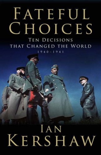 City Travel Guides Discounted  Books : Fateful Choices: Ten Decisions That Changed the World, 1940-1941 (Allen Lane History)