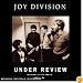 Joy Division - Under Review [2006]