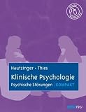 Klinische Psychologie: Psychische St&ouml;rungen kompakt: Mit Online-Materialien - Martin Hautzinger, Elisabeth Thies