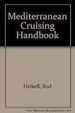 Mediterranean cruising handbook