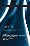 Education 3-13 : 40 years of research on primary, elementary, and early years education