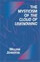 The Mysticism of the Cloud of Unknowing