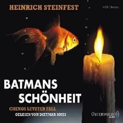 Batmans Sch�nheit. Chengs letzter Fall