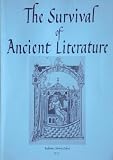 The survival of ancient literature : catalogue of an exhibition of Greek and Latin classical manuscripts mainly from Oxford libraries displayed on the occasion of the Triennial Meeting of the Hellenic