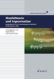 Produkt-Bild: Musiktheorie und Improvisation: Kongressbericht der IX. Jahrestagung der Gesellschaft f&uuml;r Musiktheorie, 2009. Band 1. (Musikwissenschaft)