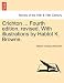 Crichton ... Fourth Edition, Revised. with Illustrations by Hablot K. Browne.