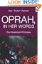 Oprah, In Her Words: Our American Princess