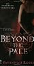 Beyond the Pale