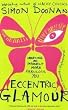 Eccentric Glamour: Creating an Insanely More Fabulous You