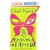 Eccentric Glamour: Creating an Insanely More Fabulous You