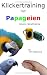 Klickertraining mit Papageien: inklusive Sprachtraining