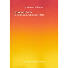 Computerbuch: Eine Einf�hrung, verst�ndlich erkl�rt