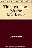 The reluctant motor mechanic