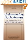 Understanding Psychotherapy: The Science Behind The Art