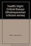 Twelfth night : critical essays