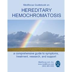 Medifocus Guidebook on: Hereditary Hemochromatosis