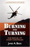 Burning and Turning: The Rescue 177 Story Continues