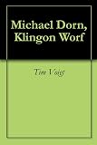 Michael Dorn, Klingon Worf