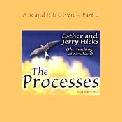 The Processes: Ask and It Is Given, Volume 2 | [Esther Hicks, Jerry Hicks]
