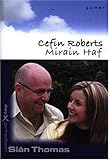 Dwy genhedlaeth : Cefin Roberts a Mirain Haf