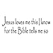 VWAQ Jesus Loves Me This I Know for The Bible Tells Me So Vinyl Wall Decal Christian Wall Art Quote Stickers