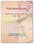 Postmenopausal: Webster's Timeline History, 1944 - 2004