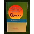 Learn the Language of the Holy Qur'an: A Dictionary of the Qur'Anic Words