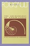 The Archaeology of Knowledge & The Discourse on Language