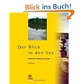 Der Blick in den See