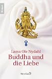 Buddha und die Liebe - Lama Ole Nydahl