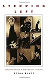 Stepping Left: Dance and Politics in New York City, 1928&ndash;1942