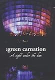 Green Carnation - A Night Under The Dam [2006] [DVD]