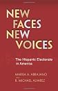 New faces, new voices : the Hispanic electorate in America