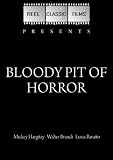 Bloody Pit Of Horror