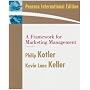 A Framework for Marketing Management: International Version
