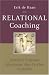 Relational Coaching: Journeys Towards Mastering One to One Learning