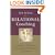 Relational Coaching: Journeys Towards Mastering One to One Learning