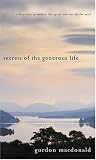 Secrets of the Generous Life: Reflections to awaken the spirit and enrich/soul (Generous Giving)