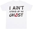 Ghostbusters Ain't Afraid of No Ghost White T-shirt Tee